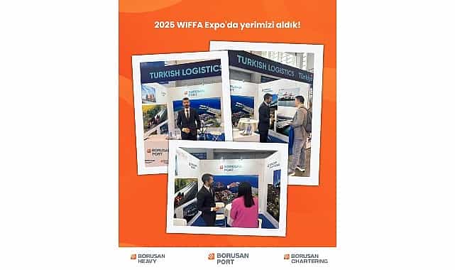 borusan port 2025 wiffa expoda entegre lojistik cozumleriyle dikkatleri uzerine cekti