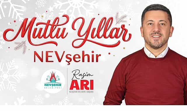nevsehir belediye baskanimiz rasim aridan yeni yil mesaji