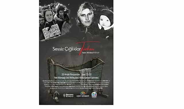 sessiz cigliklar turkan oyunu bornovali seyirciyle bulusacak