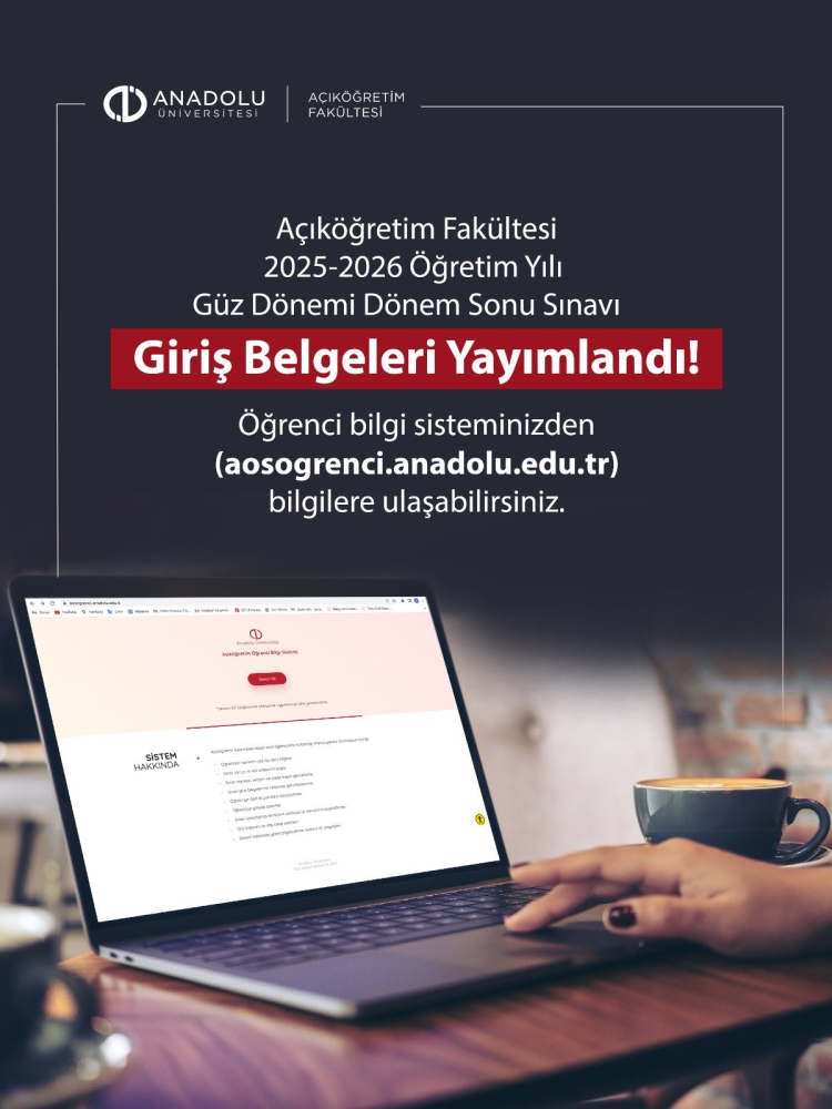 Anadolu Üniversitesi AÖF Güz Dönemi Sınav Giriş Belgelerini Duyurdu